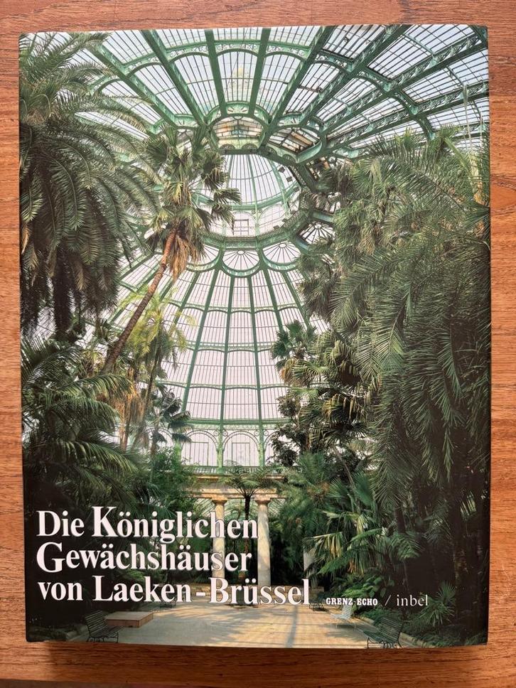 Die Köninglichen Gewächshäuser von Laeken-Brüssel -Goedleven, Boeken, Geschiedenis | Stad en Regio, Zo goed als nieuw, 20e eeuw of later