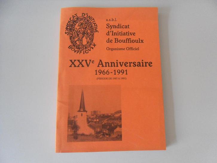 Syndicat d'Initiative de Bouffioulx - XXVe Anniversaire ..., Boeken, Geschiedenis | Nationaal, Gelezen, 20e eeuw of later, Ophalen of Verzenden