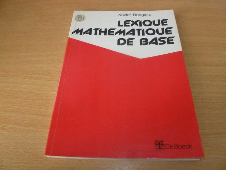 Lexique mathématique de base - De Boeck, Boeken, Schoolboeken, Zo goed als nieuw, BSO, Ophalen of Verzenden