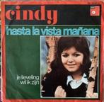 Single CINDY - Hasta la vista manana, Cd's en Dvd's, Vinyl | Nederlandstalig, Ophalen of Verzenden, Gebruikt, Overige formaten