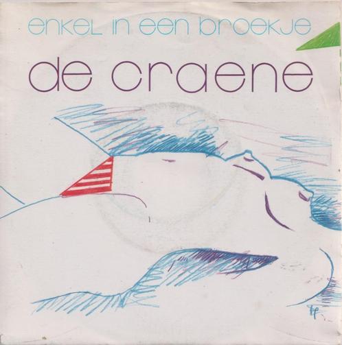 Wim De Craene – Enkel in een broekje – Single, Cd's en Dvd's, Vinyl Singles, Gebruikt, Single, Nederlandstalig, 7 inch, Ophalen of Verzenden