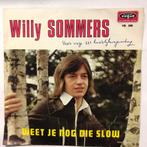 45tr. - Willy Sommers - Weet Je Nog Die Slow, Ophalen of Verzenden, Single