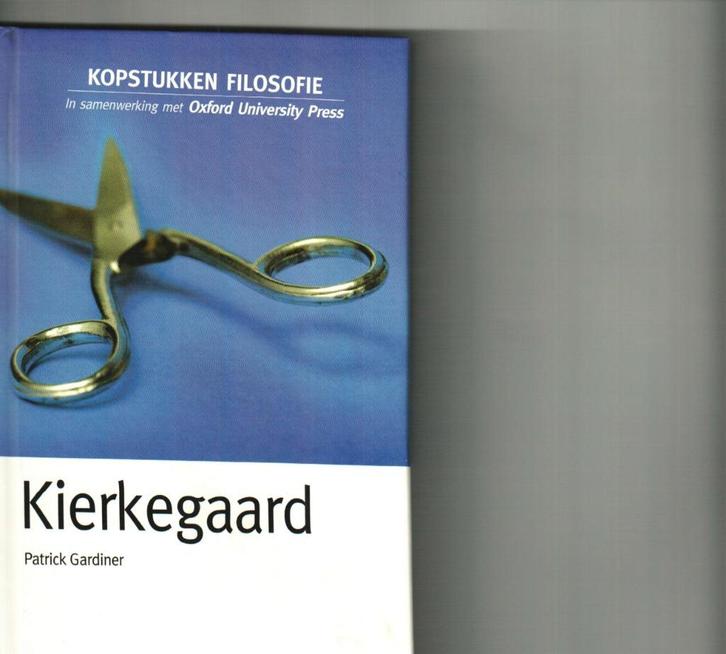 Kopstukken filosofie Kierkegaard Patrick Gardiner 154 blz, Boeken, Filosofie, Zo goed als nieuw, Ophalen of Verzenden