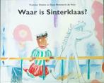 Waar is Sinterklaas? /Daar is Sinterklaas! Francine Oomen, Ophalen of Verzenden, Zo goed als nieuw