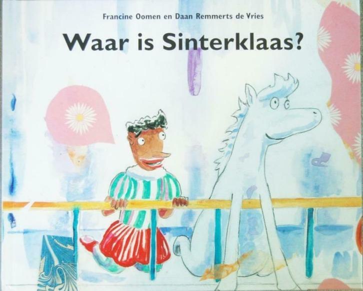 Waar is Sinterklaas? /Daar is Sinterklaas! Francine Oomen, Divers, Saint-Nicolas, Comme neuf, Enlèvement ou Envoi