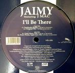 Jaimy Ft J Mac – I'll Be There, Cd's en Dvd's, Vinyl | Dance en House, Ophalen of Verzenden, Zo goed als nieuw