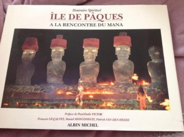 Iles de Pâques à la rencontre du mana, Boeken, Kunst en Cultuur | Fotografie en Design, Zo goed als nieuw, Overige onderwerpen