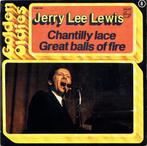 Jerry Lee Lewis – Chantilly Lace / Great Balls Of Fire ( 45T, Enlèvement ou Envoi