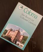 Coloma. Van Burcht tot Cultureel Centrum  Sint-Pieters-Leeuw, Ophalen of Verzenden, Gelezen