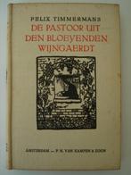 BK2. Felix Timmermans De pastoor uit den bloeyenden wijngaer, Antiek en Kunst, Antiek | Boeken en Manuscripten, Verzenden, Felix Timmermans