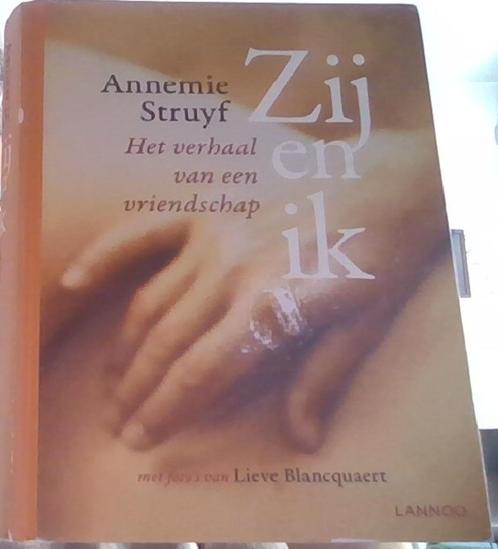 Zij en ik - Het verhaal van een vriendschap - Annemie Struyf, Boeken, Biografieën, Zo goed als nieuw, Ophalen of Verzenden
