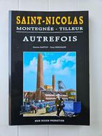 Saint-Nicolas - Montegnée - Tilleur autrefois, Livres, Comme neuf, Gaston Baptist, Enlèvement ou Envoi