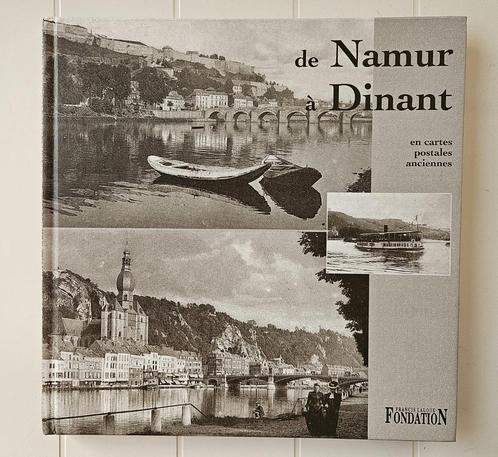 Van Namen naar Dinant in oude ansichtkaarten, Boeken, Geschiedenis | Nationaal, Zo goed als nieuw, 20e eeuw of later, Ophalen of Verzenden