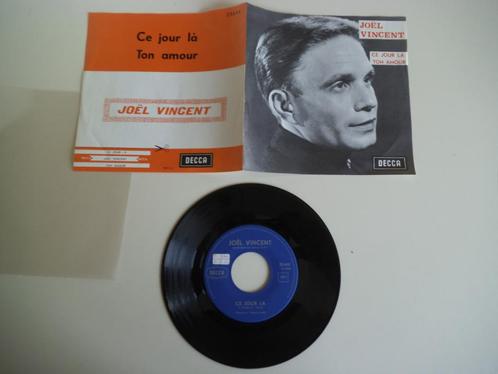 7" Joël Vincent Ce jour là, Cd's en Dvd's, Vinyl Singles, Gebruikt, Single, 7 inch, Ophalen of Verzenden
