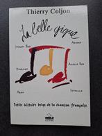 La belle gigue - Thierry Coljon, Livres, Musique, Thierry Coljon, Enlèvement ou Envoi, Utilisé, Autres sujets/thèmes