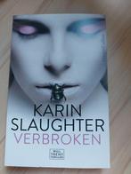 Karin Slaughter - Verbroken, Ophalen, Zo goed als nieuw, Karin Slaughter