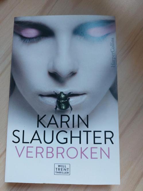 Karin Slaughter - Verbroken, Boeken, Thrillers, Zo goed als nieuw, Ophalen