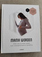 Mama worden, Boeken, Overige typen, Ophalen of Verzenden, Zo goed als nieuw