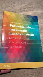 Jurja Steenmeijer - Professionele autonomie in sociaal werk, Boeken, Sociale wetenschap, Ophalen of Verzenden, Zo goed als nieuw