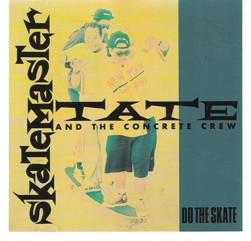 The Skatemaster Tate and Concrete Crew - Do The Skate, CD & DVD, CD | Dance & House, Trip Hop ou Breakbeat, Envoi