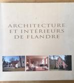 Livre Architecture et intérieurs de Flandre, Livres, Art & Culture | Architecture, Utilisé, Enlèvement ou Envoi