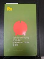 Minder piekeren over geld, Livres, Économie, Management & Marketing, Enlèvement ou Envoi, Utilisé, Argent et Investissement, John Armstrong