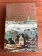 1585 - De val van Antwerpen - Gustaaf Asaert, Enlèvement ou Envoi, Comme neuf, Asaert Gustaaf
