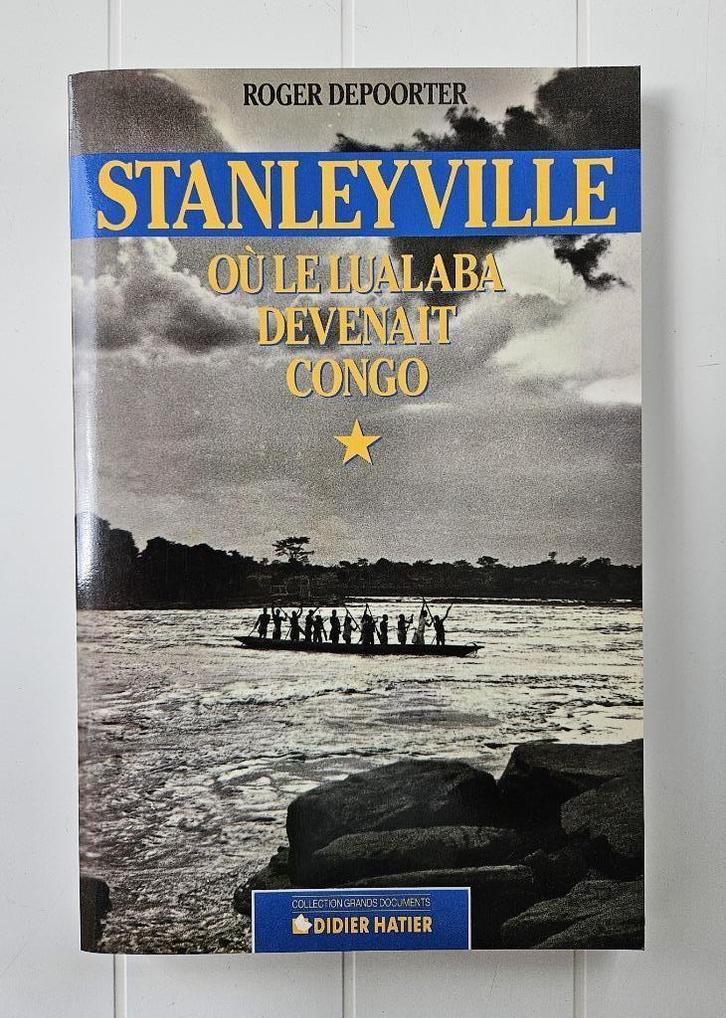 Stanleyville, waar Lualaba Congo werd, Boeken, Geschiedenis | Stad en Regio, Zo goed als nieuw, Ophalen of Verzenden