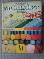 Het grote naaldkunst boek - 1981, Ophalen of Verzenden, Gelezen, Borduren en Naaien