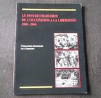 Charleroi de l' occupation à la libération 1940 - 1945, Livres, Enlèvement ou Envoi, Deuxième Guerre mondiale, Utilisé