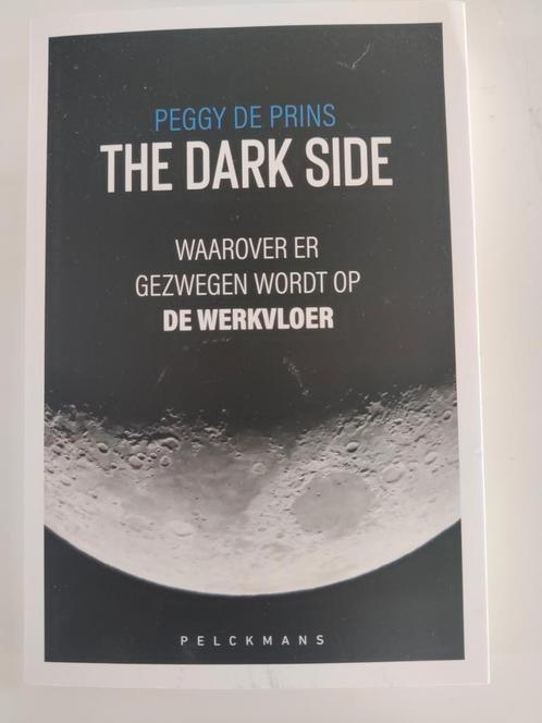 Peggy De Prins - The dark side, Boeken, Wetenschap, Zo goed als nieuw, Ophalen