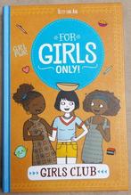 Boek "Girls Club" van For Girls Only!, Ophalen of Verzenden, Zo goed als nieuw, Hetty Van Aar, Fictie