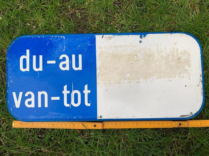 Verkeersbord / Signalisatie - Van /Tot, Verzamelen, Merken en Reclamevoorwerpen, Gebruikt, Gebruiksvoorwerp, Ophalen of Verzenden