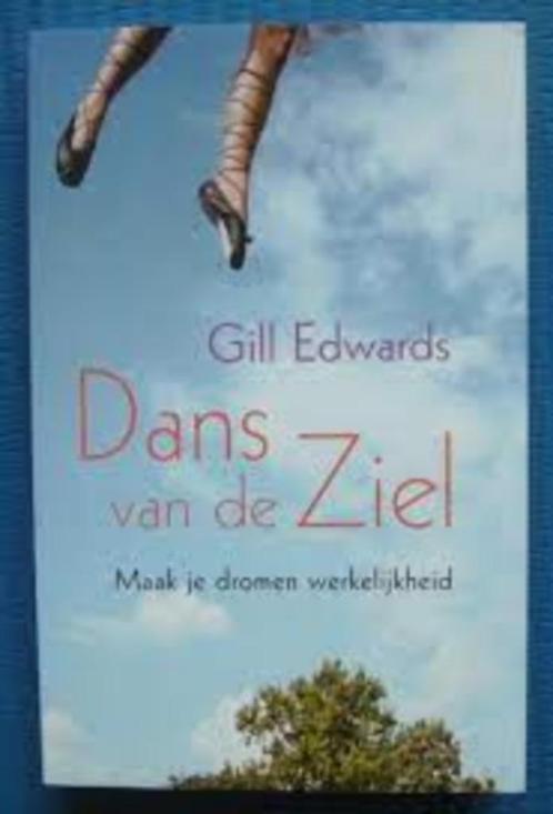 Dans van de ziel|Gill Edwards 9789069639093, Boeken, Esoterie en Spiritualiteit, Zo goed als nieuw, Achtergrond en Informatie