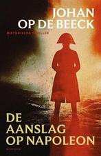 De aanslag op Napoleon, Ophalen, Zo goed als nieuw, Johan Op De Beeck