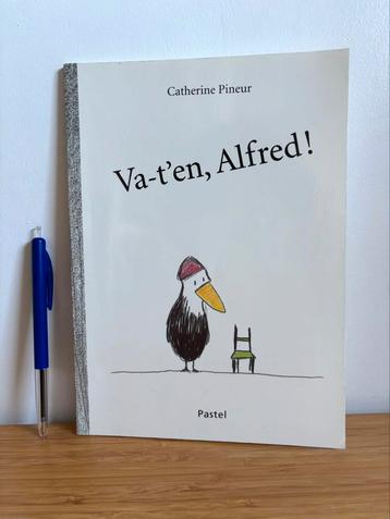 Livre Va-t'en, Alfred ! | Catherine Pineur beschikbaar voor biedingen