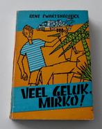 Veel geluk, Mirko, Ophalen of Verzenden, René Swartenbroekx, Fictie