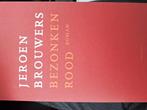 Jeroen Brouwers - Bezonken rood, Boeken, Jeroen Brouwers, Ophalen of Verzenden, Zo goed als nieuw, Nederland