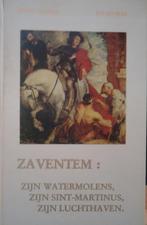 Zaventem: zijn watermolens, zijn Sint-Martinus, zijn luchtha, Boeken, Ophalen of Verzenden