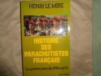 H. Le Mire  Histoire des parachutistes Français, Henri Le Mire, Ophalen of Verzenden, Luchtmacht, Tweede Wereldoorlog