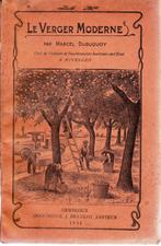 DE MODERNE BOOMGAARD van Marcel DUBUQUOY - 1931, Gelezen, Ophalen of Verzenden, Marcel DUBUQUOY, Bloemen, Planten en Bomen