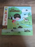 Livre Mes p'tits docs Les crottes 3-6ans, Livres, Garçon ou Fille, Enlèvement, Utilisé, 4 ans
