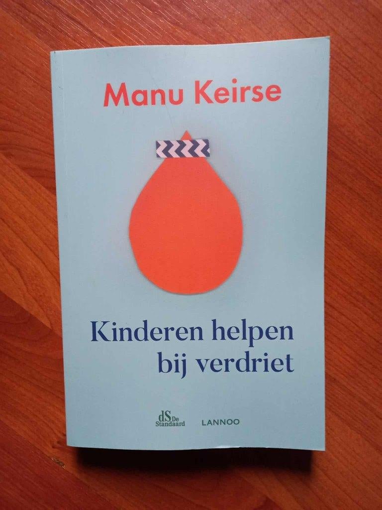 Kinderen helpen bij verdriet - Manu Keirse (2018), Boeken, Psychologie, Nieuw, Ontwikkelingspsychologie, Verzenden