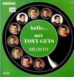 lp   /   Tony Geys – Hallo ... Met Tony Geys, Enlèvement ou Envoi, Autres formats