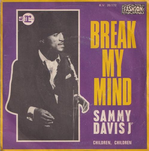 Sammy Davis Jr. – Break my mind / Children, children - Singl, CD & DVD, Vinyles Singles, Utilisé, Single, Pop, 7 pouces, Enlèvement ou Envoi