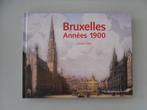 Bruxelles - Années 1900, 20e eeuw of later, Gelezen, Daniel POLET, Ophalen of Verzenden