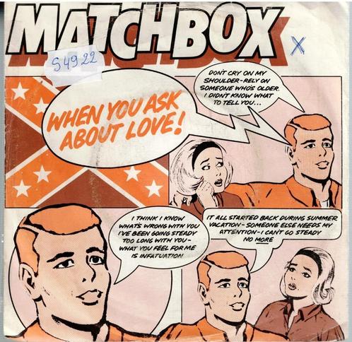 Vinyl, 7"   /   Matchbox   – When You Ask About Love, Cd's en Dvd's, Vinyl | Overige Vinyl, Overige formaten, Ophalen of Verzenden