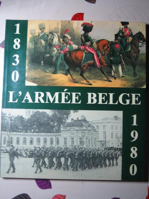L"ARMEE BELGE 1830-1980. Jo GERARD., Livres, Guerre & Militaire, Comme neuf, Enlèvement ou Envoi
