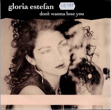 vinyl  7 "  -   Gloria Estefan – Don't Wanna Lose You beschikbaar voor biedingen