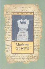 Madame est servie / Diane De Keyser, Boeken, Politiek en Maatschappij, Ophalen of Verzenden, Zo goed als nieuw